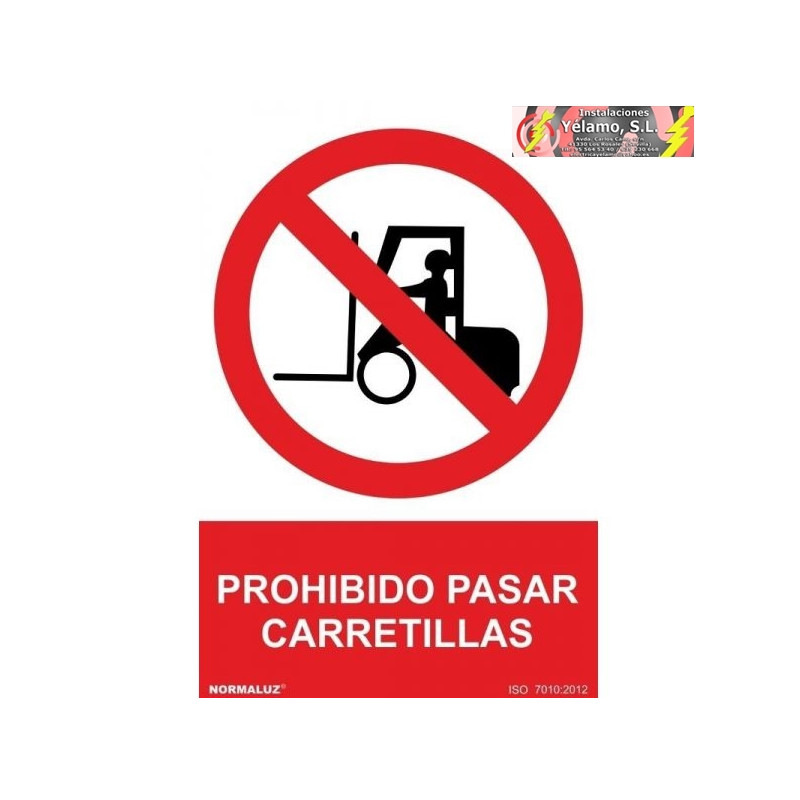 SEÑAL PROHIBIDO EL PASO DE CARRETILLAS