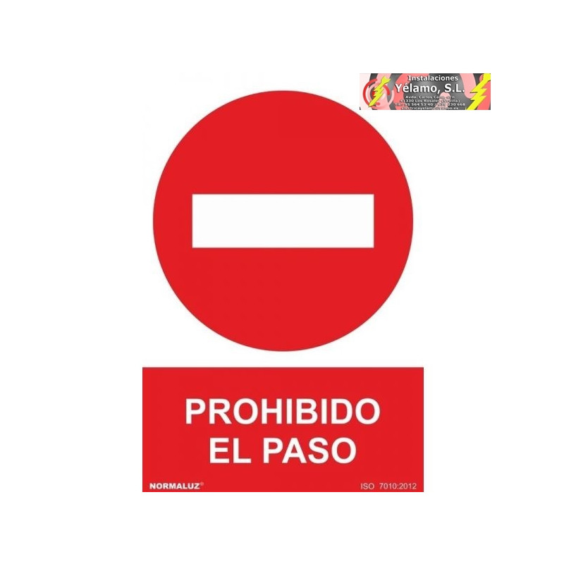 SEÑAL PROHIBIDO EL PASO